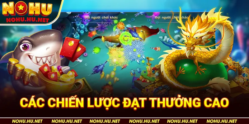 Các Chiến Lược Đạt Thưởng Cao