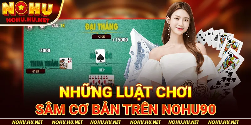 Những Luật Chơi Sâm Cơ Bản trên Nohu90